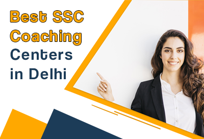 How To Find Best SSC Coaching Centers In Delhi