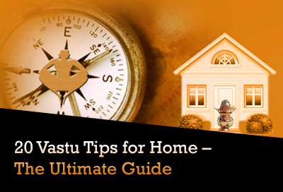 20 Vastu Tips For Home The Ultimate Guide